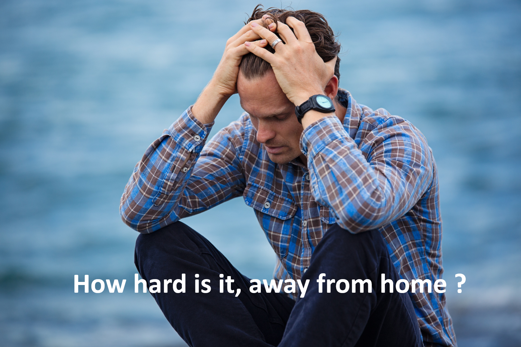 Mental challenges: How hard is it away from home?